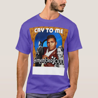 Remember When Cry To Me T-Shirt