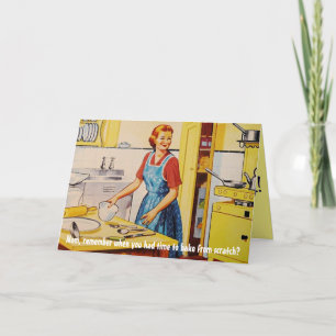 "... remember when you had time to cook..." card
