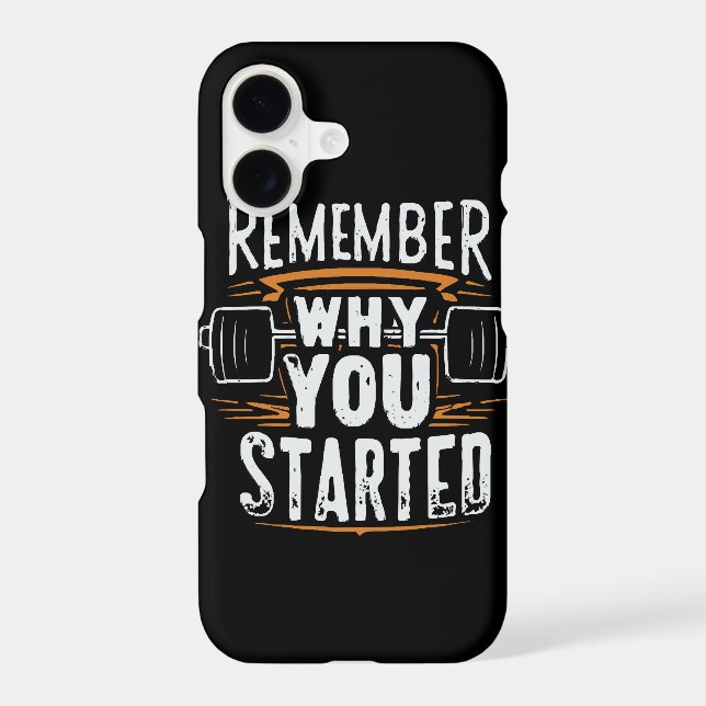 Remember Why you Started (Back)