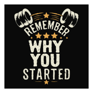 Remember Why You Started. Gym Motivational Photo Print