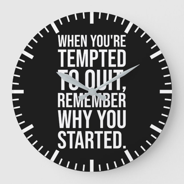 Remember Why You Started - Motivational Success Large Clock (Front)