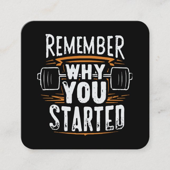 Remember Why you Started Square Business Card (Front)
