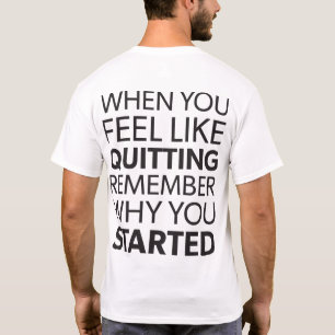 Remember Why You Started - Workout Inspirational T-Shirt