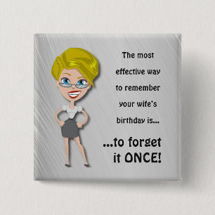 Remember wife's birthday, funny quote 2 inch square button