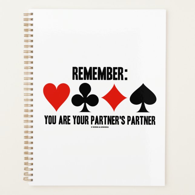 Remember: You Are Your Partner's Partner Bridge Planner (Front)