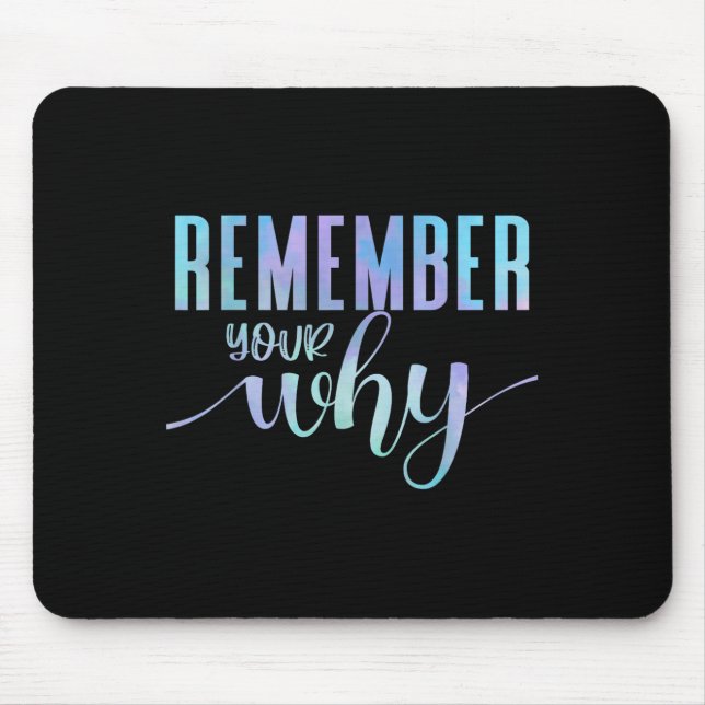 Remember Your Why Gym Motivation Fitness Insration Mouse Pad (Front)