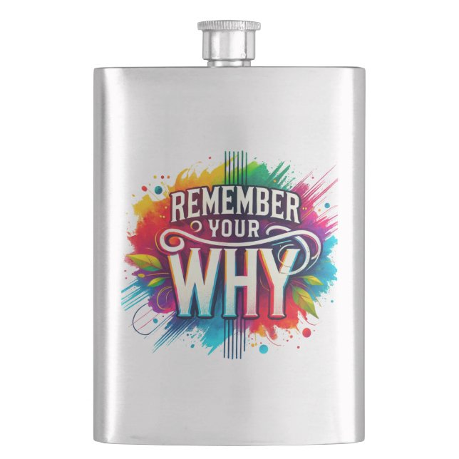 Remember your why sarcastic funny sassy inspire  hip flask (Front)