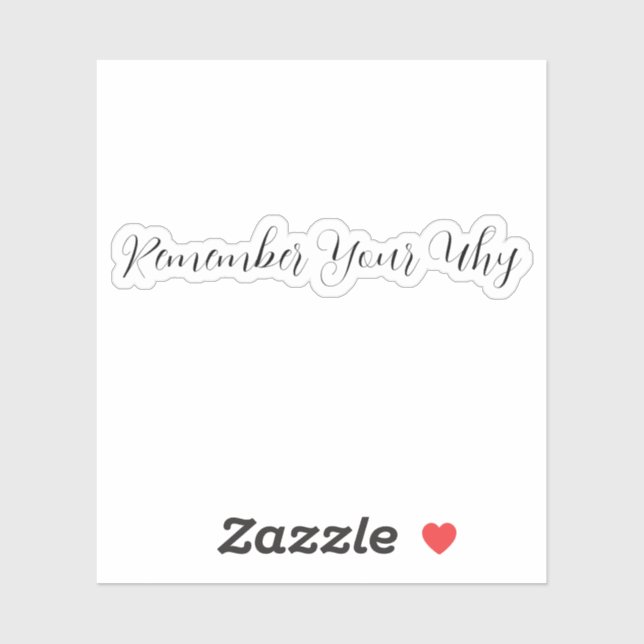 Remember Your Why Sticker, Motivational Sticker, P (Sheet)