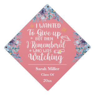 Remembered who was Watching Motivational Saying Graduation Cap Topper