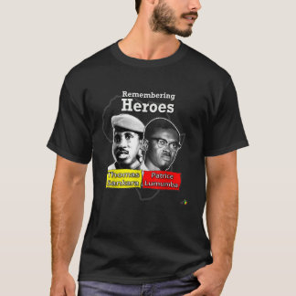 Remembering Heroes Thomas Sankara Patrice Lumuba T-Shirt