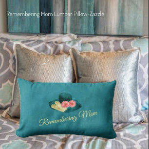 Remembering Mom Lumbar Pillow