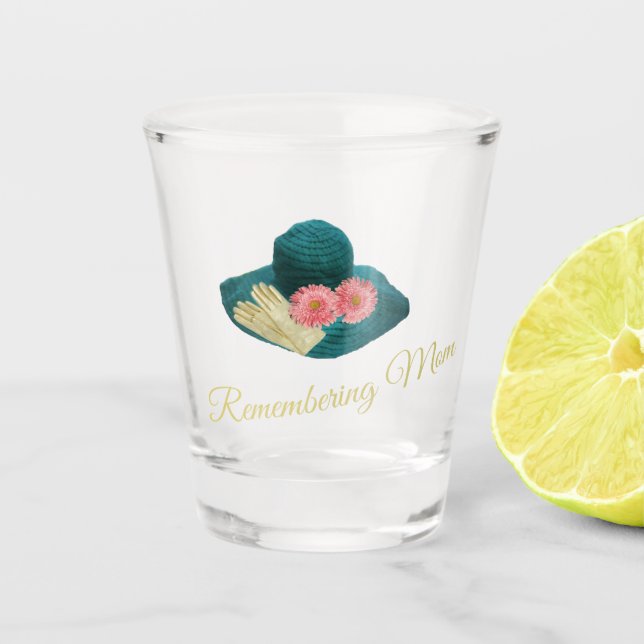 Remembering Mom Shot glass (Front)