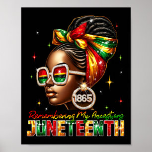 Remembering My Ancestors Juneteenth African Black  Poster