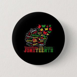 Remembering My Ancestors Juneteenth Celebrate Blac 2 Inch Round Button