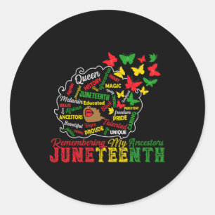 Remembering My Ancestors Juneteenth Celebrate Blac Classic Round Sticker