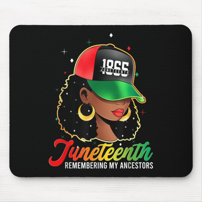Remembering My Ancestors Juneteenth Celebrate Blac Mouse Pad (Front)