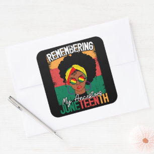 Remembering My Ancestors Juneteenth Freedom Day Square Sticker