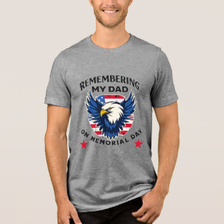 Remembering My Dad on Memorial Day Tri-Blend Shirt