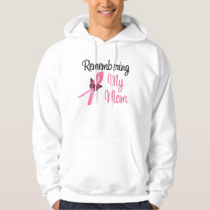 Remembering My Mom - Breast Cancer Awareness Hoodie