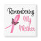 Remembering My Mother - Breast Cancer Awareness