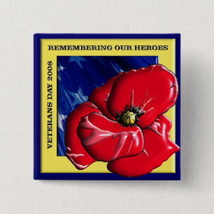 Remembering Our Heroes Veterans Day 2008 2 Inch Square Button