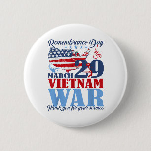 Remembrance Day March 29 Vietnam War Veteran  2 Inch Round Button