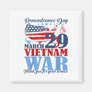 Remembrance Day March 29 Vietnam War Veteran  Magnet