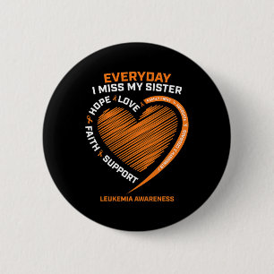 Remembrance Loving Memory Of My Sister Leukaemia A 2 Inch Round Button