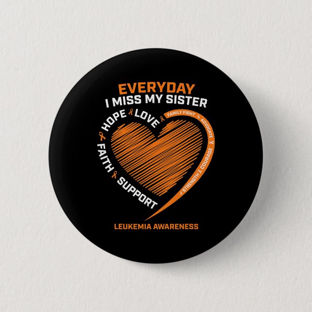 Remembrance Loving Memory Of My Sister Leukaemia A 2 Inch Round Button (Front)