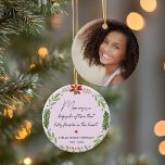 Remembrance Memory Is A Keepsake Greenery Photo Ceramic Ornament<br><div class="desc">A true keepsake of someone who you miss terribly. Ornament with winter greenery framing a quote "Memory is a keepsake of time that lives forever in the heart"</div>