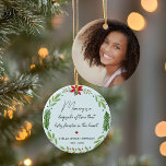 Remembrance Memory Is A Keepsake Greenery Photo Ceramic Ornament<br><div class="desc">A true keepsake of someone who you miss terribly. Ornament with winter greenery framing a quote "Memory is a keepsake of time that lives forever in the heart"</div>