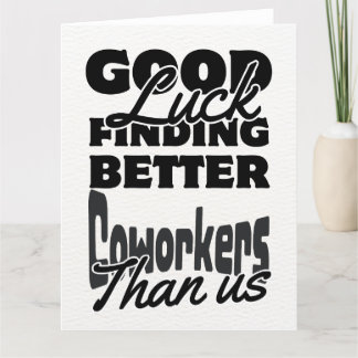 Remerciements Carte de départ de collègue drôle, aller humoristi