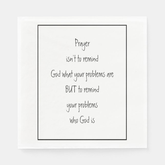 Remind Your Problems who God is Inspirational  Napkin (Front)