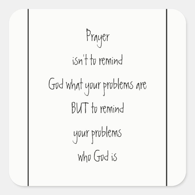 Remind Your Problems who God is Inspirational  Square Sticker (Front)