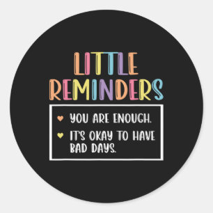 Reminder Mental Health Counsellor 1  Classic Round Sticker