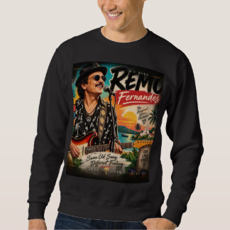 Remo Fernandes — Goa's Musical Icon Sweatshirt