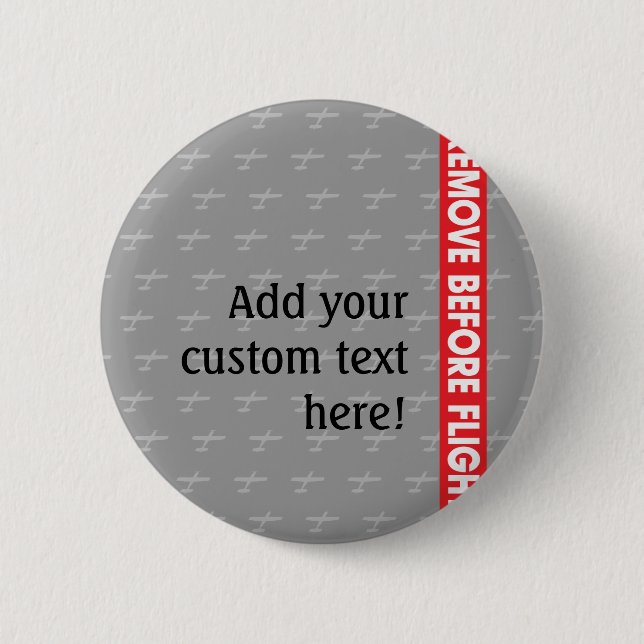 Remove Before Flight - Avaiation 2 Inch Round Button (Front)
