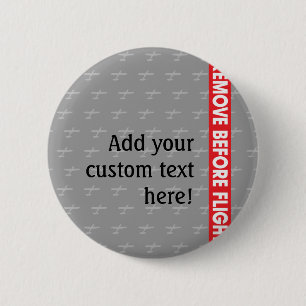 Remove Before Flight - Avaiation 2 Inch Round Button