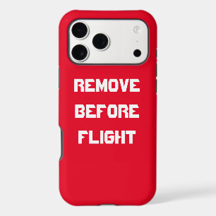 Remove Before Flight iPhone Samsung Phone Case