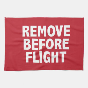 Remove Before Flight Kitchen Towel