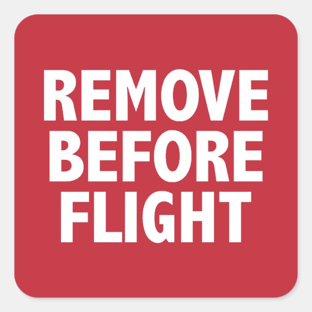 Remove Before Flight Square Sticker (Front)