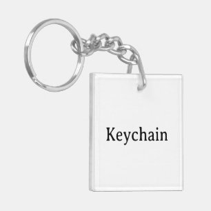 Remove This Text & Add Your Own Design Acrylic Keychain