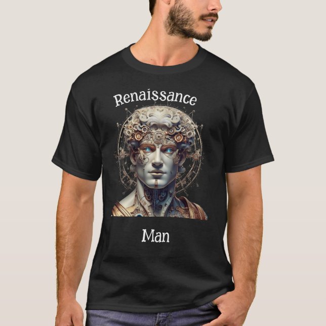 Renaissance man T-Shirt (Front)