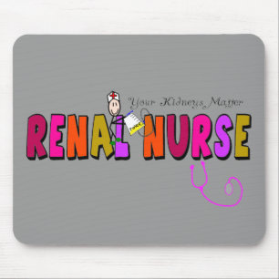 Renal Nurse "Your Kidneys Matter" Mouse Pad