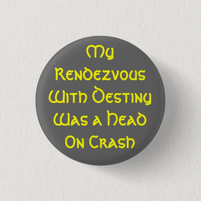 Rendezvous with Destiny 1 Inch Round Button (Front)