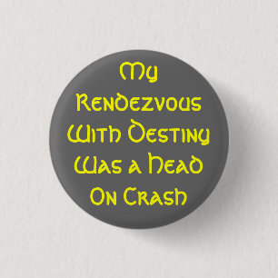 Rendezvous with Destiny 1 Inch Round Button