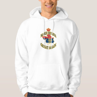 Rendre à la Serbie sa grandeur Sweat - shirt à cap