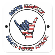 RENDRE AMÉRICAIN HANG LOOSE DE NOUVEAU STICKER