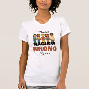 Rendre le racisme faux T-shirt - Personnalisable