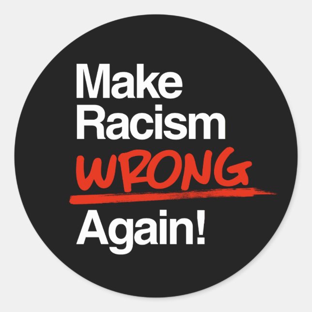Rendre le racisme inapproprié à nouveau Sticker ro (Devant)